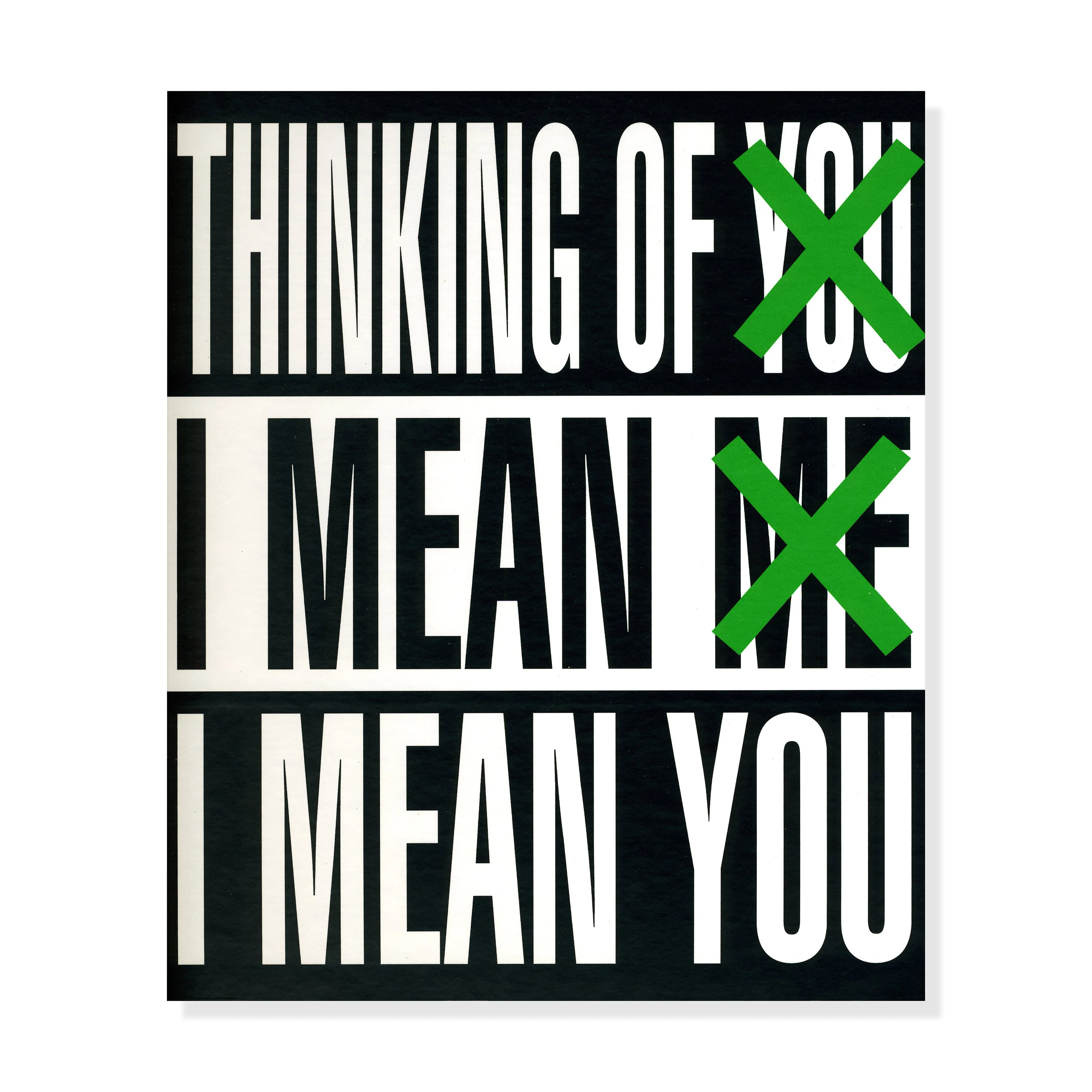 Barbara Kruger: Thinking of You. I Mean Me. I Mean You - Hardcover