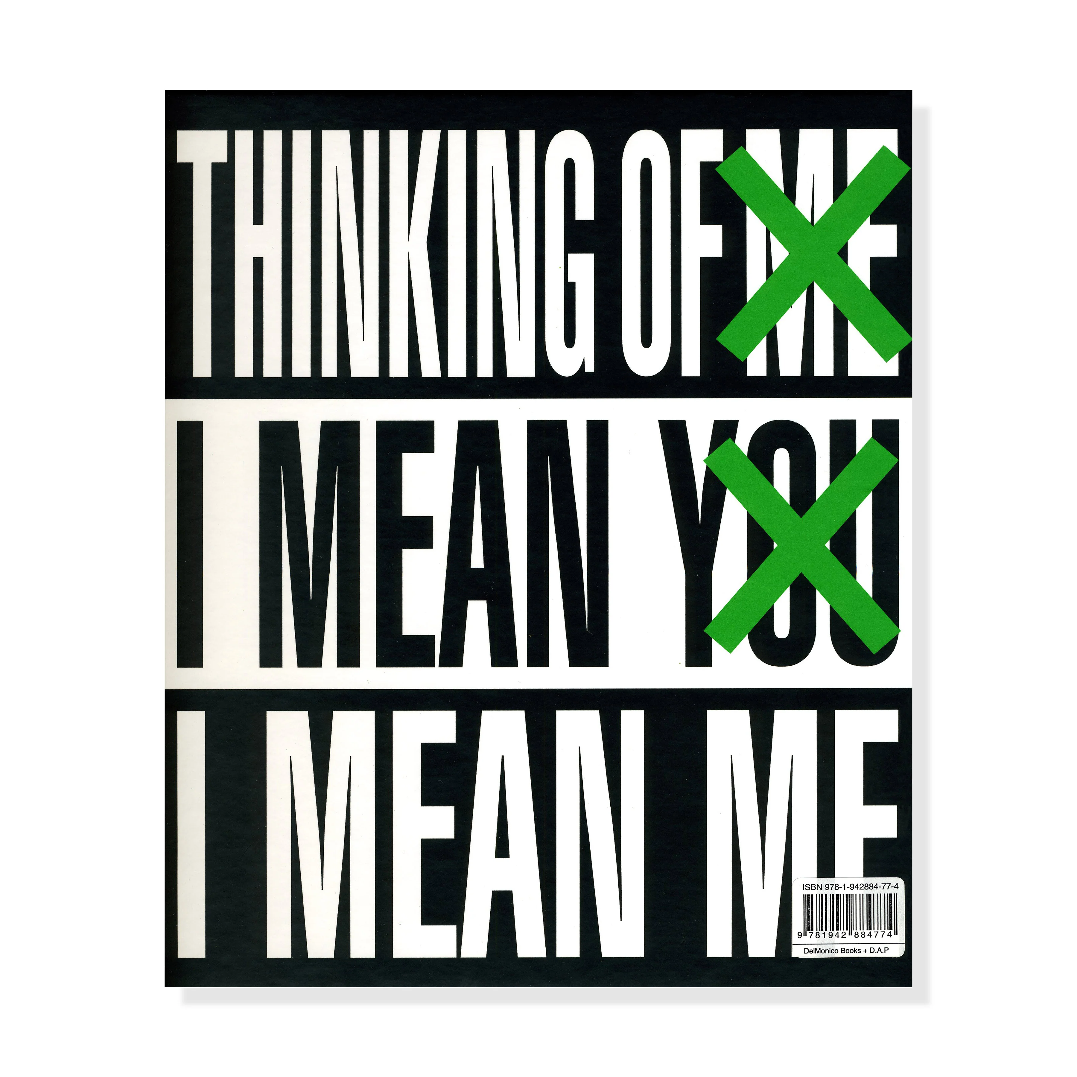Barbara Kruger: Thinking of You. I Mean Me. I Mean You - Hardcover - Image 2