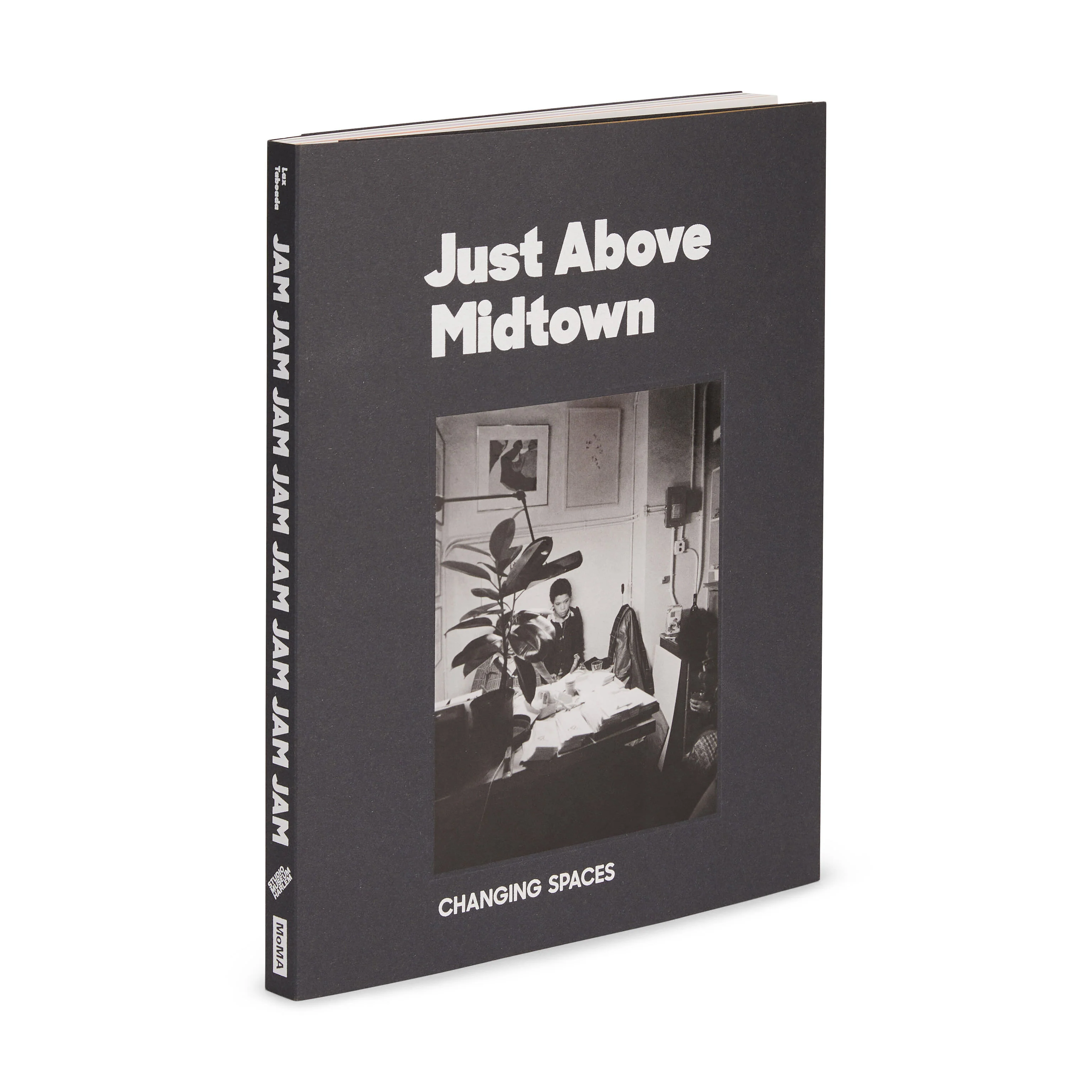 Just Above Midtown: Changing Spaces - Paperback - Image 3