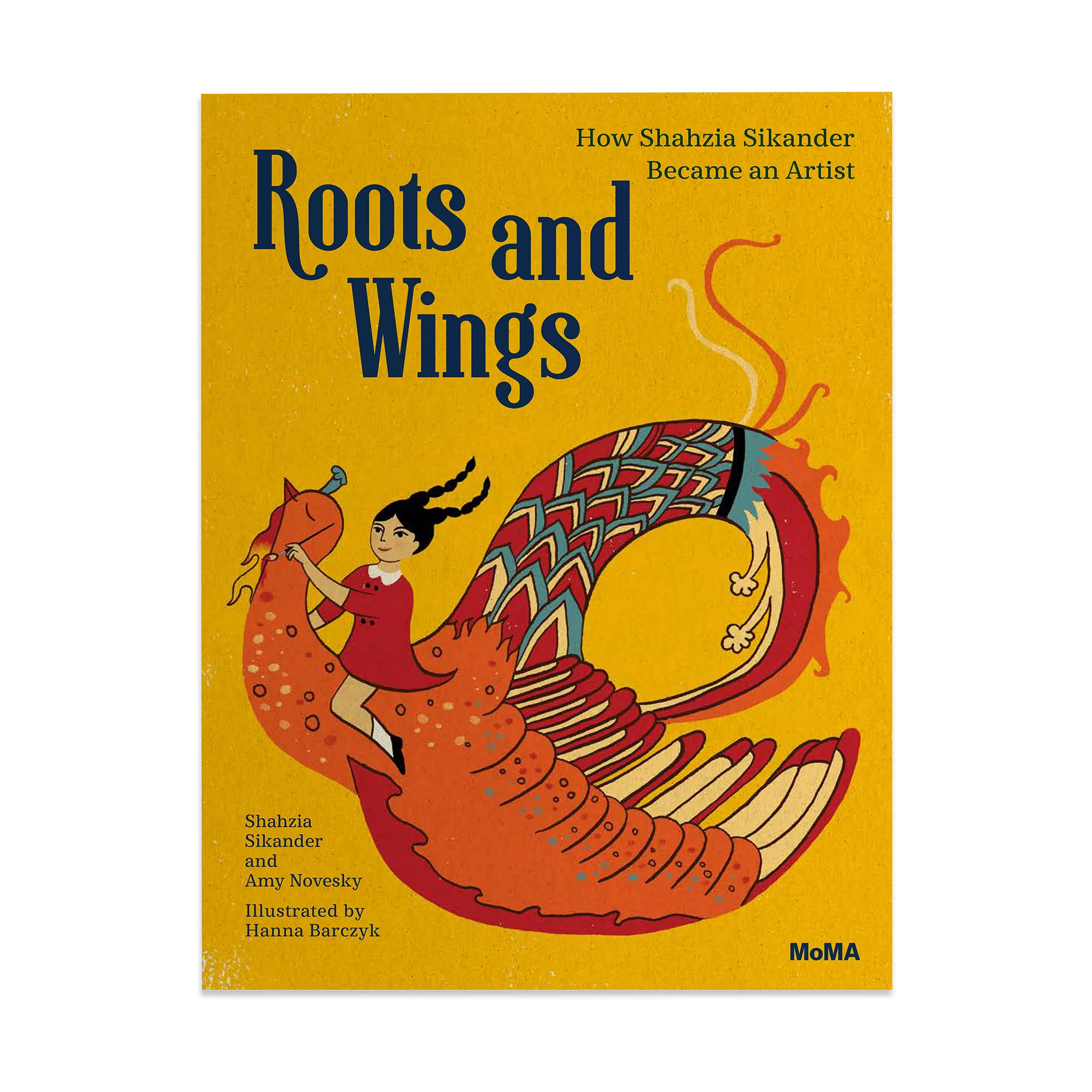 Roots and Wings: How Shahzia Sikander Became an Artist - Hardcover